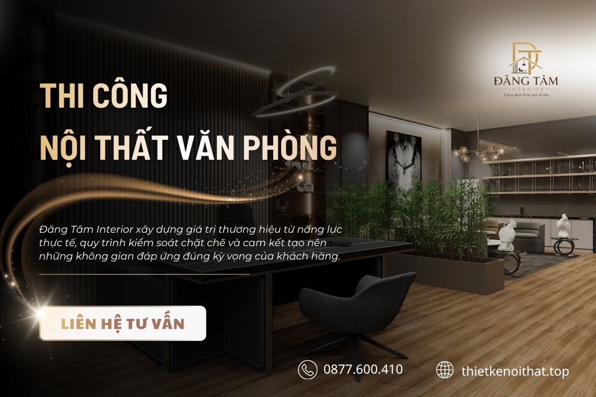 Dịch vụ thi công nội thất văn phòng uy tín, xưởng sản xuất trực tiếp