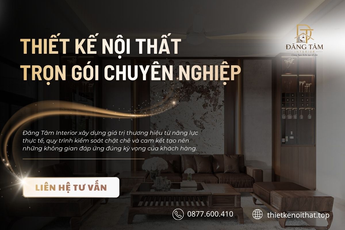 Những giá trị tạo nên công ty thiết kế nội thất uy tín được khách hàng tin chọn