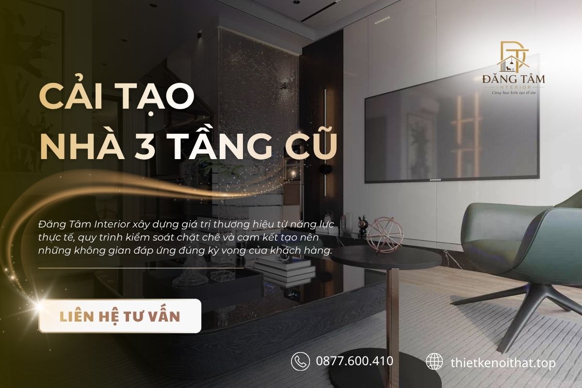 Đăng Tâm Interior cải tạo nhà 3 tầng cũ chỉn chu và đồng bộ