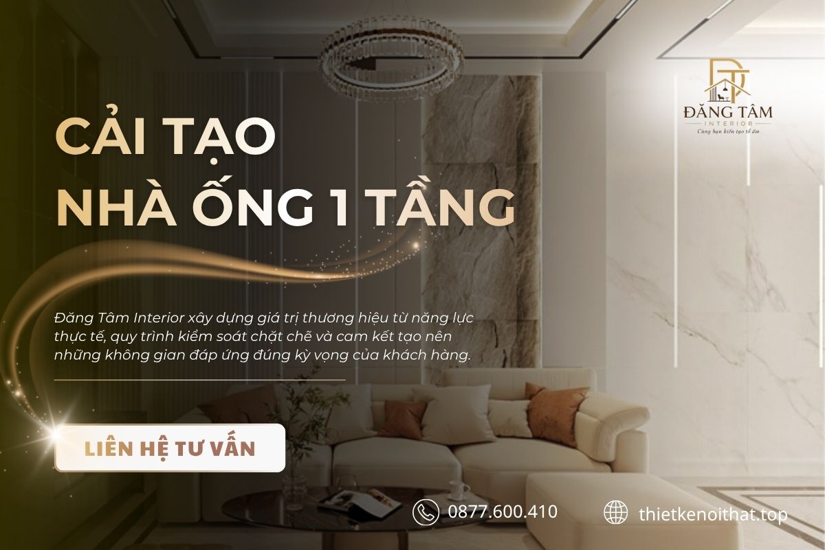 Đăng Tâm đồng bộ quy trình cải tạo nhà ống 1 tầng từ đầu đến cuối